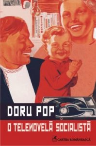 Doru Pop si "Telenovela Socialista" la Humanitas