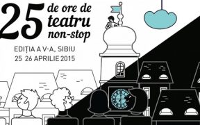 Festivalul “25 de ore de teatru non-stop” a ajuns la cea de-a cincea ediţie