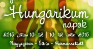 Festivalul Zilele Hungarikum a ajuns la ediţia a VI-a