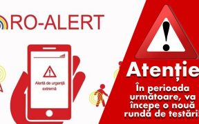 Sistemului RO-ALERT creat pentru avertizarea de urgență a populației este din nou în teste!