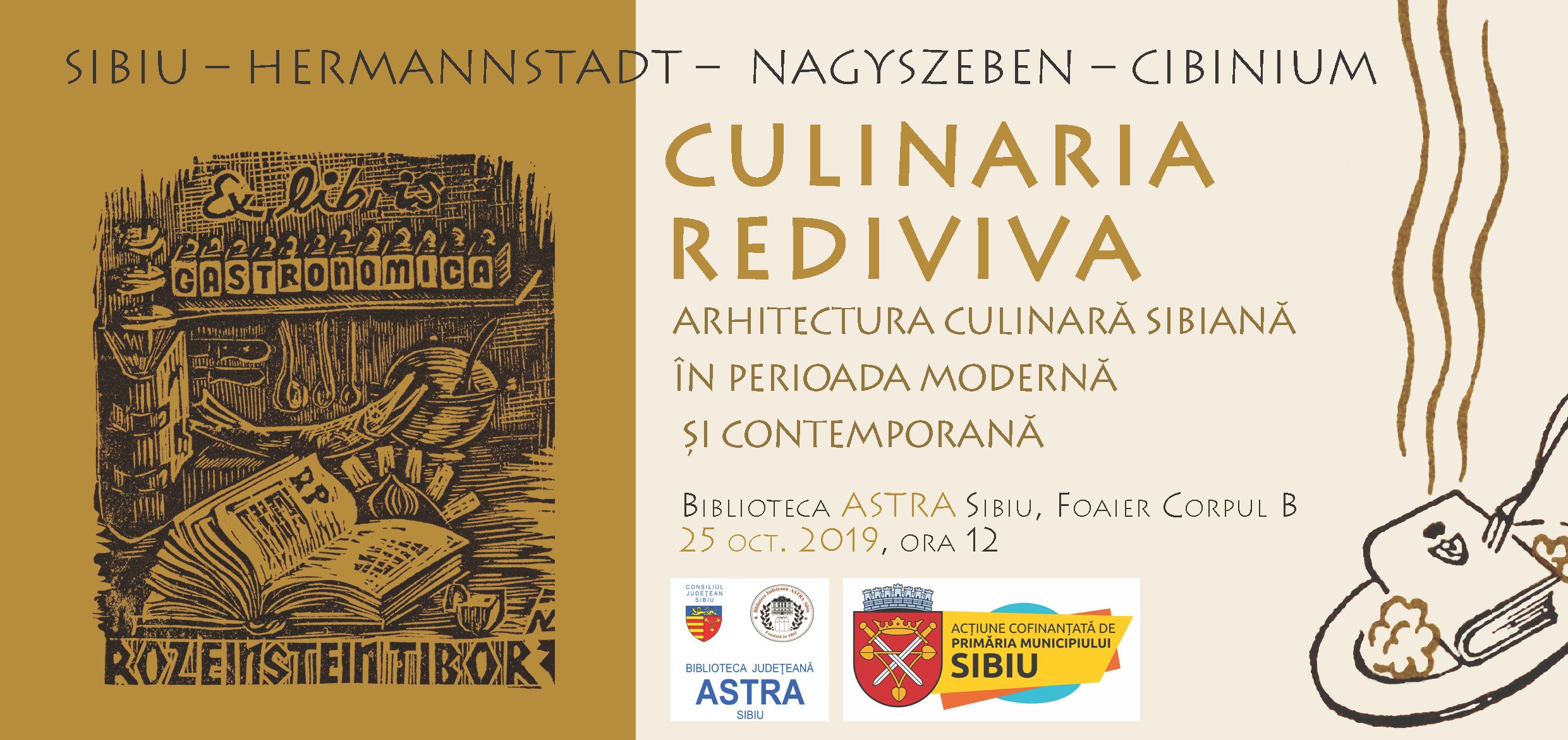 „Arhitectură culinară sibiană în perioada modernă și contemporană” – expoziție și lansare de album în cadrul proiectului „Hermannstadt/ Nagyszeben/ Cibinium Culinaria Rediviva”
