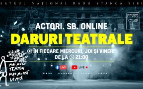 Programul lunii noiembrie privind seria „Actori.SB.Online – Daruri teatrale”