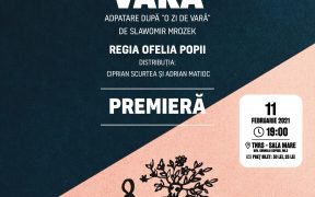 „O zi de vară”, regia Ofelia Popii - prima premieră din 2021 pe scena TNRS