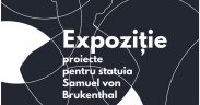 Expoziție de proiecte dedicată Statuii Baronului Samuel von Brukenthal