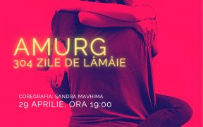 ”Amurg, 304 zile de lămâie”- spectacolul de dans contemporan, dedicat pandemiei