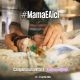 S-a dat start campaniei "#MamaEAici"