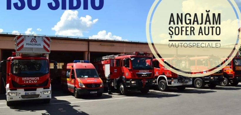 ISU Sibiu organizează procedura de încadrare temporară, fără concurs pentru conducător auto la autospeciale