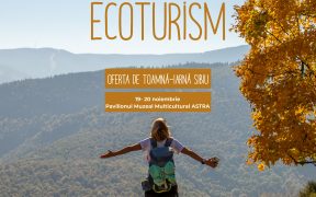 Ce veți putea vedea, afla și cumpăra la primul Târg de Ecoturism organizat în Sibiu