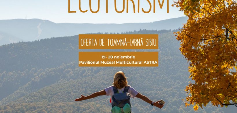 Ce veți putea vedea, afla și cumpăra la primul Târg de Ecoturism organizat în Sibiu