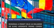 România a primit cele 2,6 miliarde de euro aferente primei cereri de plată PNRR