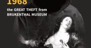 Expoziția ”Marele furt din Muzeul Brukenthal 1968”
